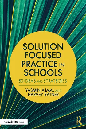 Ajmal / Ratner |  Solution Focused Practice in Schools | Buch |  Sack Fachmedien
