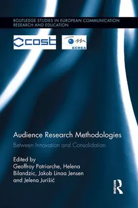 Patriarche / Bilandzic / Jensen |  Audience Research Methodologies | Buch |  Sack Fachmedien