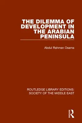 Rahman |  The Dilemma of Development in the Arabian Peninsula | Buch |  Sack Fachmedien