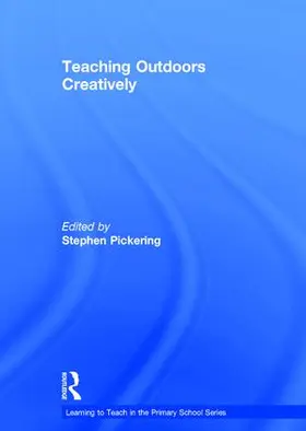 Pickering |  Teaching Outdoors Creatively | Buch |  Sack Fachmedien