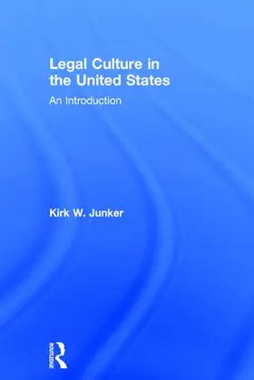 Junker |  Legal Culture in the United States | Buch |  Sack Fachmedien