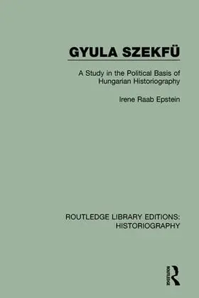 Raab Epstein |  Gyula Szekfü | Buch |  Sack Fachmedien