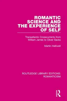 Halliwell |  Romantic Science and the Experience of Self | Buch |  Sack Fachmedien