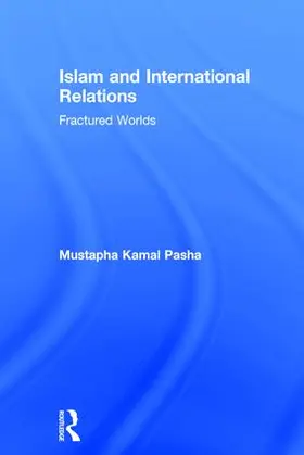 Pasha |  Islam and International Relations | Buch |  Sack Fachmedien