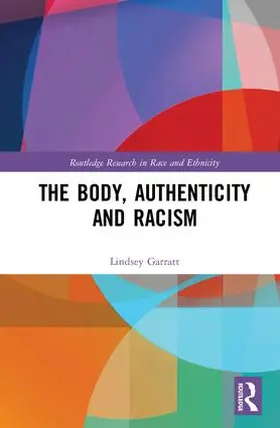 Garratt |  The Body, Authenticity and Racism | Buch |  Sack Fachmedien