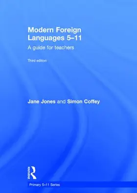 Jones / Coffey |  Modern Foreign Languages 5-11 | Buch |  Sack Fachmedien