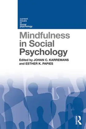 Karremans / Papies |  Mindfulness in Social Psychology | Buch |  Sack Fachmedien