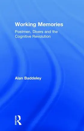 Baddeley |  Working Memories | Buch |  Sack Fachmedien