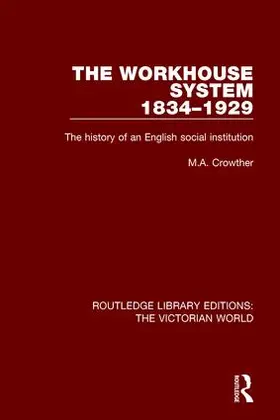 Crowther |  The Workhouse System 1834-1929 | Buch |  Sack Fachmedien