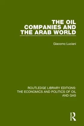 Luciani |  The Oil Companies and the Arab World | Buch |  Sack Fachmedien