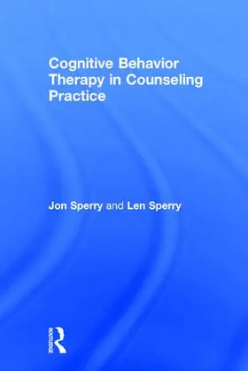 Sperry |  Cognitive Behavior Therapy in Counseling Practice | Buch |  Sack Fachmedien
