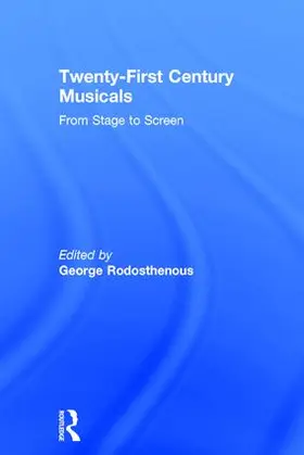 Rodosthenous |  Twenty-First Century Musicals | Buch |  Sack Fachmedien