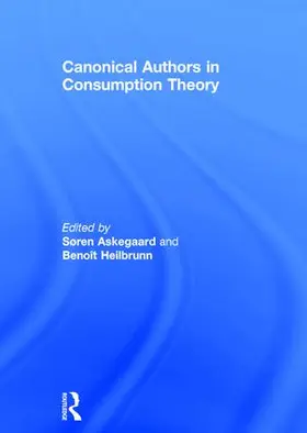 Askegaard / Heilbrunn | Canonical Authors in Consumption Theory | Buch | 978-1-138-64896-8 | sack.de