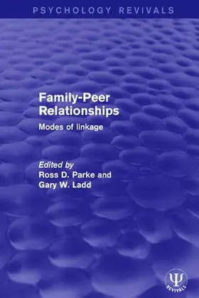 Parke / Ladd | Family-Peer Relationships | Buch | 978-1-138-64917-0 | sack.de