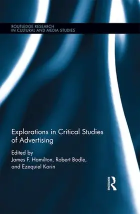 Hamilton / Bodle / Korin | Explorations in Critical Studies of Advertising | Buch | 978-1-138-64952-1 | sack.de