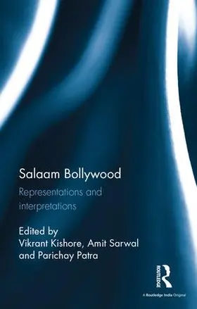 Kishore / Sarwal / Patra | Salaam Bollywood | Buch | 978-1-138-64962-0 | sack.de