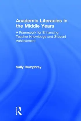 Humphrey |  Academic Literacies in the Middle Years | Buch |  Sack Fachmedien