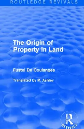 De Coulanges | The Origin of Property in Land | Buch | 978-1-138-65044-2 | sack.de