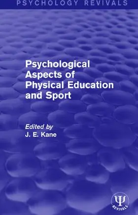 Kane |  Psychological Aspects of Physical Education and Sport | Buch |  Sack Fachmedien