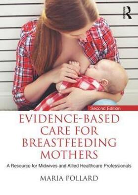 Pollard |  Evidence-based Care for Breastfeeding Mothers | Buch |  Sack Fachmedien