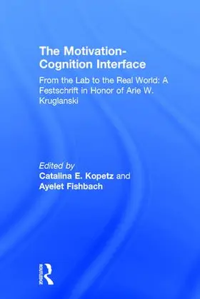 Kopetz / Fishbach |  The Motivation-Cognition Interface | Buch |  Sack Fachmedien
