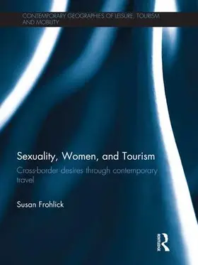 Frohlick |  Sexuality, Women, and Tourism | Buch |  Sack Fachmedien