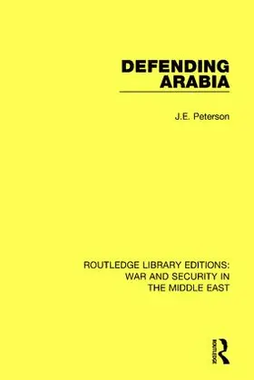 Peterson |  Defending Arabia | Buch |  Sack Fachmedien