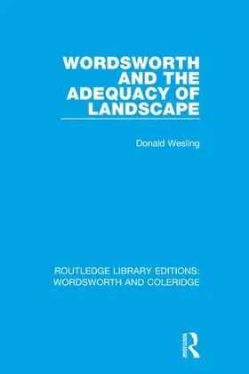 Wesling |  Wordsworth and the Adequacy of Landscape | Buch |  Sack Fachmedien