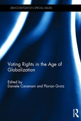 Caramani / Grotz |  Voting Rights in the Age of Globalization | Buch |  Sack Fachmedien