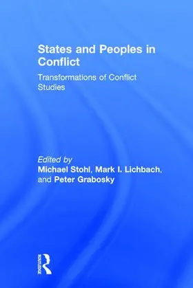 Stohl / Lichbach / Grabosky |  States and Peoples in Conflict | Buch |  Sack Fachmedien