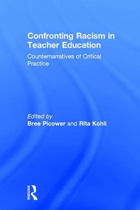 Picower / Kohli |  Confronting Racism in Teacher Education | Buch |  Sack Fachmedien