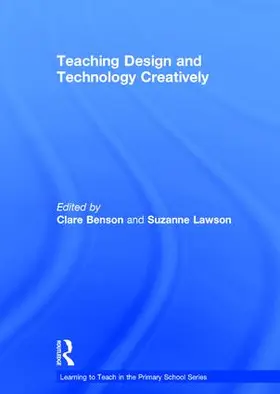 Benson / Lawson |  Teaching Design and Technology Creatively | Buch |  Sack Fachmedien