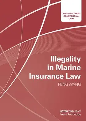 Wang |  Illegality in Marine Insurance Law | Buch |  Sack Fachmedien