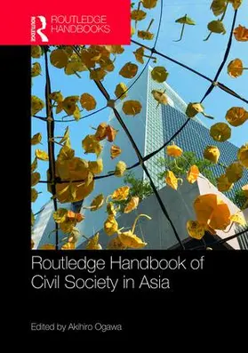 Ogawa |  Routledge Handbook of Civil Society in Asia | Buch |  Sack Fachmedien