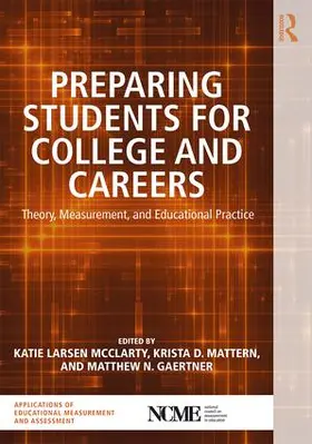 Larsen McClarty / Mattern / Gaertner |  Preparing Students for College and Careers | Buch |  Sack Fachmedien