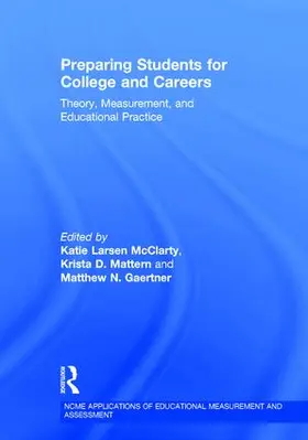Larsen McClarty / Mattern / Gaertner |  Preparing Students for College and Careers | Buch |  Sack Fachmedien