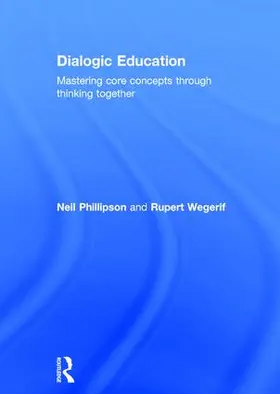 Phillipson / Wegerif |  Dialogic Education | Buch |  Sack Fachmedien