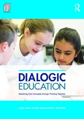 Phillipson / Wegerif |  Dialogic Education | Buch |  Sack Fachmedien