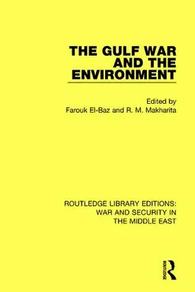 El-Baz / Makharita |  The Gulf War and the Environment | Buch |  Sack Fachmedien
