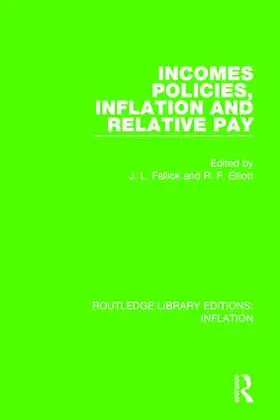 Fallick / Elliott | Incomes Policies, Inflation and Relative Pay | Buch | 978-1-138-65788-5 | sack.de