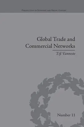 Vanneste |  Global Trade and Commercial Networks | Buch |  Sack Fachmedien
