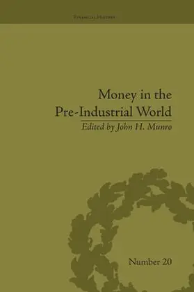 Munro |  Money in the Pre-Industrial World | Buch |  Sack Fachmedien