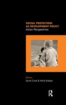 Cook / Kabeer |  Social Protection as Development Policy | Buch |  Sack Fachmedien