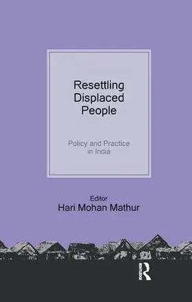 Mathur |  Resettling Displaced  People | Buch |  Sack Fachmedien