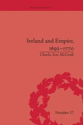 McGrath |  Ireland and Empire, 1692-1770 | Buch |  Sack Fachmedien