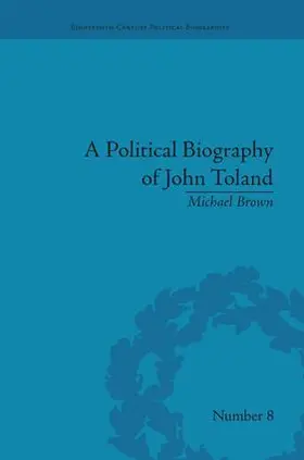 Brown | A Political Biography of John Toland | Buch | 978-1-138-66354-1 | sack.de