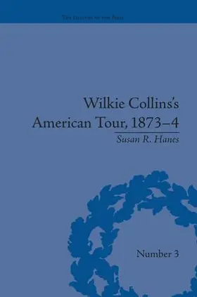 Hanes |  Wilkie Collins's American Tour, 1873-4 | Buch |  Sack Fachmedien