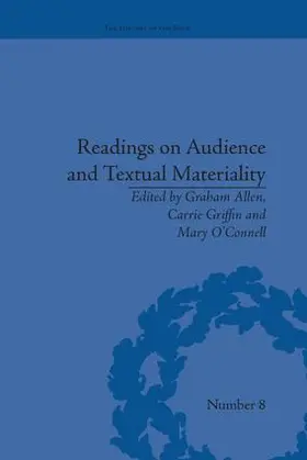 Griffin / Allen / O'Connell | Readings on Audience and Textual Materiality | Buch | 978-1-138-66448-7 | sack.de