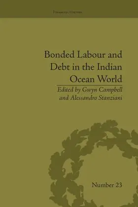 Campbell / Stanziani | Bonded Labour and Debt in the Indian Ocean World | Buch | 978-1-138-66471-5 | sack.de