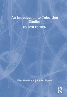 Bignell / Woods |  An Introduction to Television Studies | Buch |  Sack Fachmedien
